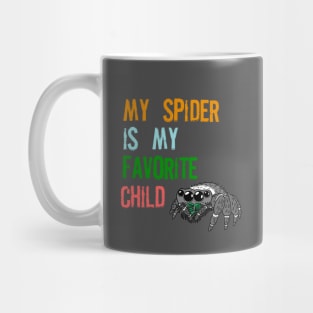 My Spider is my Favorite Child Mug